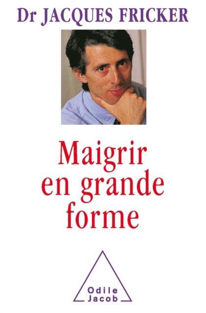 Jacques Fricker - Maigrir en grande forme, E-bok