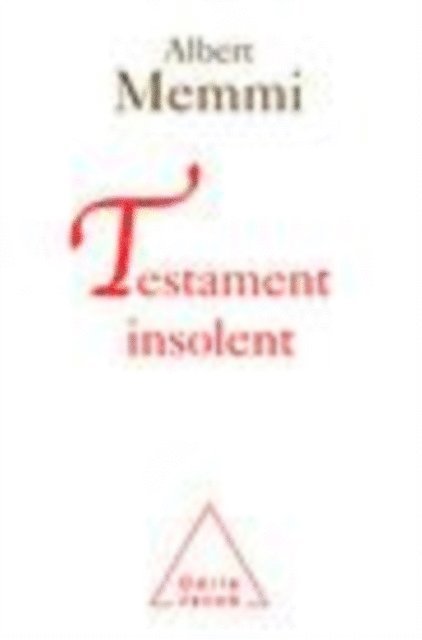 Albert Memmi - Testament insolent, E-bok
