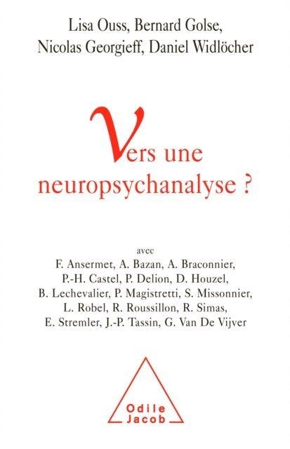 Daniel Widlocher, Nicolas Georgieff, Bernard Golse, Lisa Ouss - Vers une neuropsychanalyse ?, E-bok