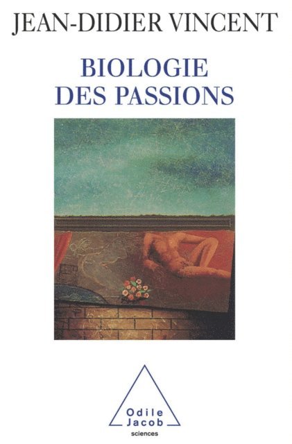 Jean-Didier Vincent - Biologie des passions, E-bok