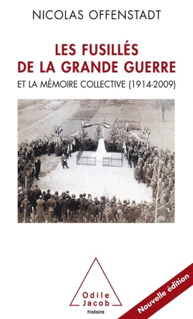 Nicolas Offenstadt - Les Fusillés de la Grande Guerre, E-bok