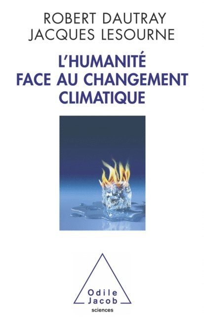 Jacques Lesourne, Robert Dautray - L' Humanité face au changement climatique, E-bok