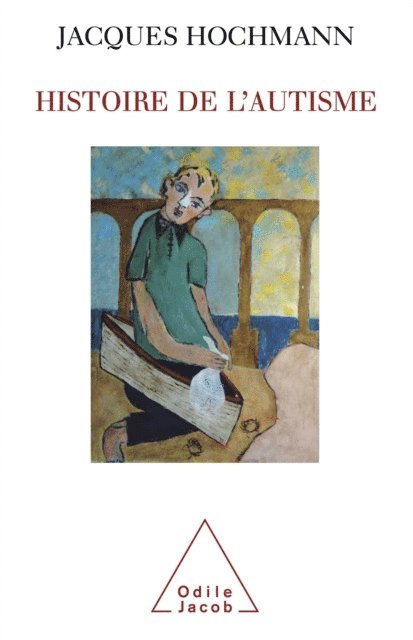 Jacques Hochmann - Histoire de l'autisme, E-bok