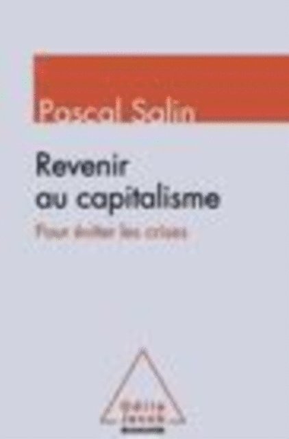 Pascal Salin - Revenir au capitalisme, E-bok