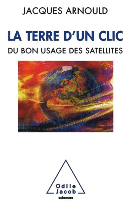 Jacques Arnould - La Terre d'un clic, E-bok