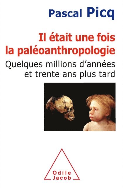 Pascal Picq - Il était une fois la paléoanthropologie, E-bok