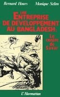 Bernard Hours - entreprise de développement au Bangladesh, le centre de Savar, Häftad