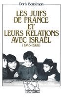 Bensimon- Donath Doris - Les Juifs de France et leurs relations avec Israël (1945-1988), Häftad