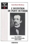 Sonia Dayan-Herzbrun - L'invention du Parti Ouvrier, Häftad