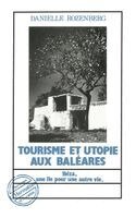 Rozenberg Danielle - Tourisme et utopie aux Baléares, Häftad
