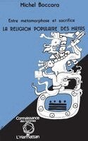 Boccara Michel - religion populaire des Mayas, Häftad