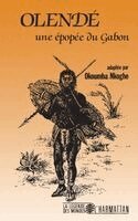 Okoumba-Nkoghe - Olendé, une épopée du Gabon, Häftad
