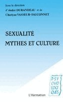 Sexualité, Mythes et Culture