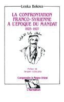 confrontation franco-syrienne à l'époque du mandat 1925 - 1927