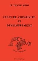 Le Thanh-Khoi - Culture, créativité et développement, Häftad