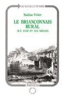 Briançonnais rural au XVIIème siècle et au XIXème siècle