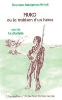 Muko ou, la trahison d'un héros