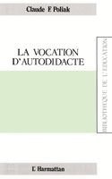 Poliak Claude - vocation d'autodidacte, Häftad