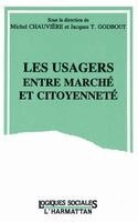 Michel Chauvière - Les usagers entre marché et citoyenneté, Häftad