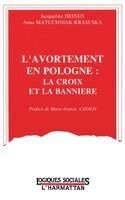 Jacqueline Heinen - L'avortement en Pologne, Häftad