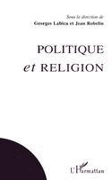 Georges Labica - Politique et religion, Häftad
