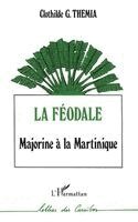 Themia Clotilde - féodale, Häftad