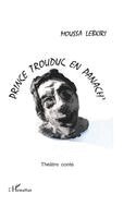 Moussa Lebkiri - Prince Trouduc en panach, Häftad