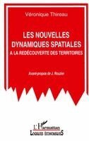 Thireau Veronique - Les nouvelles dynamiques spatiales, Häftad
