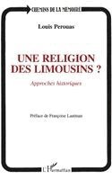 Perouas Louis - religion des Limousins? Approches historiques, Häftad. Tillgänglighet: Lägg i varukorg