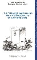 Graciela Sanchez Lopez Cimetti - Les chemins incertains de la démocratie en Amérique Latine, Häftad