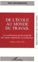 Bouffartigue Paul - De l'école au monde du travail, Häftad