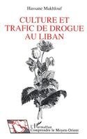 Hassane Makhlouf - Culture et trafic de drogue au Liban, Häftad