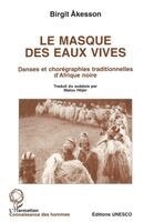 UNESCO - masque des eaux vives, Häftad