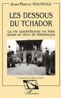 Lapeyre Jacques - Les dessous du Tchador, Häftad