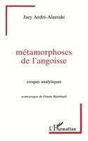 Arditi Alazraki J - Métamorphoses de l'angoisse, Häftad