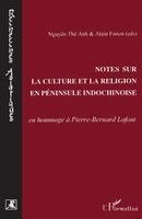 Notes sur la culture et la religion en péninsule indochinois
