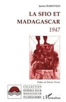 Harovelo Janine - SFIO et Madagascar 1947, Häftad