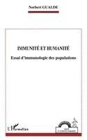 Norbert Gualde - Immunité et humanité, Häftad