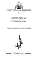 Bachir Hadj-Ali, poétique et politique