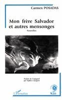 TBD - Mon frère Salvador et autres mensonges (Nouvelles), Häftad. Tillgänglighet: Lägg i varukorg