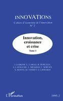 Innovation, croissance et crise (tome 1)