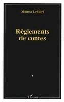 Moussa Lebkiri - Règlements de contes, Häftad