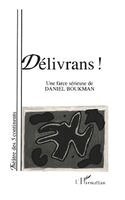 Daniel Boukman - Délivrans !, Häftad