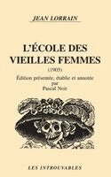 Jean Lorrain, Pascal Noir - L'école des vieilles femmes, Häftad