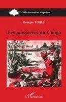 Georges Toquae - Les massacres du Congo, Häftad