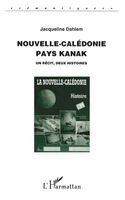 Dahlem Jacqueline - Nouvelle-Calédonie, pays Kanak, Häftad