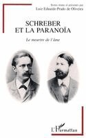 Luiz Eduardo Prado de Oliveira - Schreber et la paranoïa, Häftad