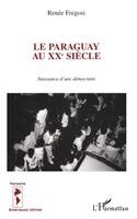 Fregosi Renee - Paraguay au XXè siècle, Häftad. Tillgänglighet: Lägg i varukorg