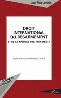 Jean-Marc Lavieille - DROlT INTERNATIONAL DU DESARMEMENT et de la maÎtrise des armements, Häftad