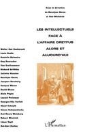 Koren Roselyne - Les Intellectuels face à l'affaire Dreyfus alors et aujourd'hui, Häftad